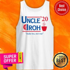 Nice Uncle’20 Iroh Make Tea Not War Tank Top