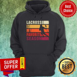 Nice Vintage Lacrosse Is My Favorite Season Hoodie