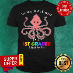 Nice You Know What’s Kraken I’m A 1st Grade Pink Kraken Back To School Shirt