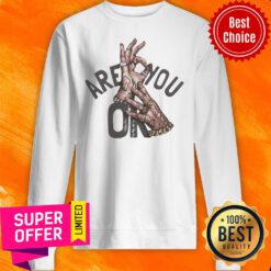 Official Are You Oke Hand Sweatshirt