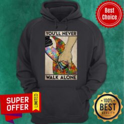 Official Autism Awareness You’ll Never Walk Alone Vertical Poster Hoodie