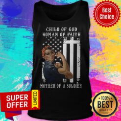 Official Child Of God Woman Of Faith Mother Of A Soldier Tank Top