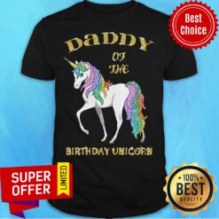 Official Daddy Of The Birthday Unicorn Rainbow And Gold Shirt