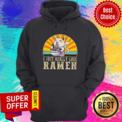 Official I Just Really Love Ramen Hoodie