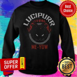 Official Lucipurr Me Yow Sweatshirt