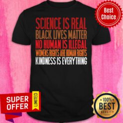 Official Science Is Real Black Lives Matter Shirt