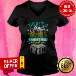 Official There’s A Million Books I Haven’t Read V-neck