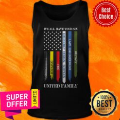 Official We All Have Your Six United Family Tank Top