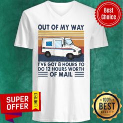 Postman Out Of My Way I’ve Got 8 Hours To Do 12 Hours Worth Of Mail Vintage Retro V-neck