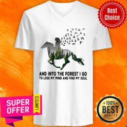 Premium And Into The Forest I Go To Lose My Mind Find My Soul Horse Girl V-neck