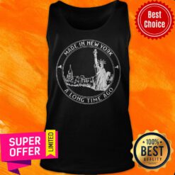 Premium Made In New York A Long Time Ago Tank Top