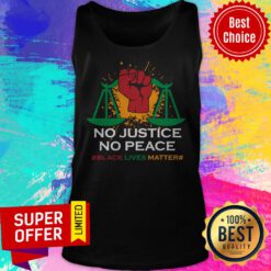 Premium No Justice No Peace Black Lives Matter Tank Top