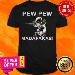 Premium Pew Pew Madafakas Pew Funny Dogs Lover Shirt