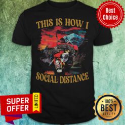 Premium This Is How I Social Distance Climbing Shirt