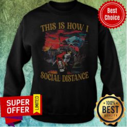Premium This Is How I Social Distance Climbing Sweatshirt
