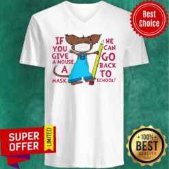 Pretty Teacher If You Give A Mouse A Mask He Can Go Back To School V-neck