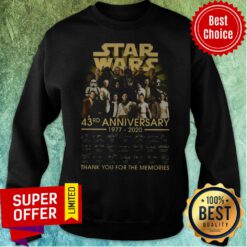 Star Wars 43rd Anniversary 1977 2020 Thank You For The Memories Signatures Sweatshirt