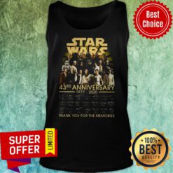 Star Wars 43rd Anniversary 1977 2020 Thank You For The Memories Signatures Tank Top