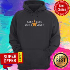 Talk Less Smile More Hamilton Musical Theatre Inspirational Political Quote Hoodie