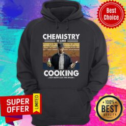 Top Chemistry Is Like Cooking Just Don't Lick The Spoon Hoodie