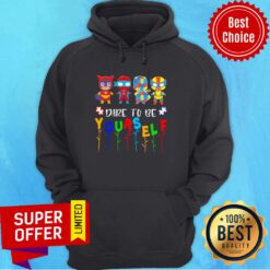 Top Dare To Be Yourself Autism Hero Hoodie