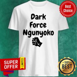 Top Dark Force Ngunyoko Shirt