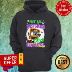Top Pumpkin Ghost Halloween Not All Witches Drive Broomstick Hoodie