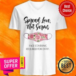 Top Spread Love Not Germs Face Covering Required For Entry V-neck