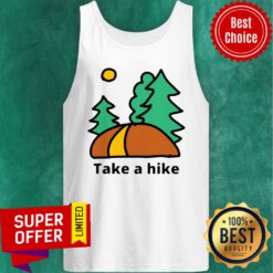 Top Take A Hike Hiking Camping Lover Tank Top