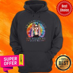 Top Tattoo Girl I’m Blunt Because God Rolled Me That Way Hoodie