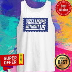 Top There’s No USPS Without US Tank Top
