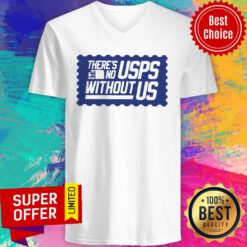 Top There’s No USPS Without US V-neck