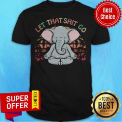 Top Vintage Retro Let That Shit Go Yoga Elephant Shirt