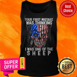 American Skull Your First Mistake Was Thinking I Was One Of The Shepp Tank Top