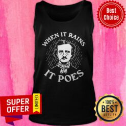 Awesome Edgar Allan Poe When It Rains It Poes Tank Top