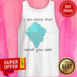 Awesome I Am More Than What You See Tank Top