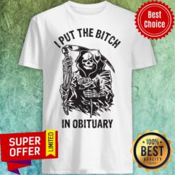 Awesome Iput The Bitch In Obituary Shirt