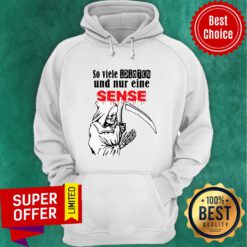 Awesome So Viele Idioten Und Nur Eine Sense Hoodie
