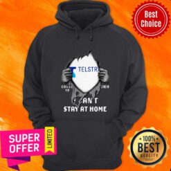 Blood Inside Telstra Covid 19 2020 I Can’t Stay At Home Hoodie