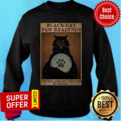 Funny Black Cat Paw Reading Revealing All 9 Lives Since 1692 Sweatshirt