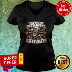 Funny Caffeine Powers Activate V-neck