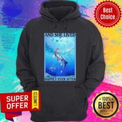 Funny Dolphin And She Lived Happily Ever After Poster Vertical Poster Hoodie
