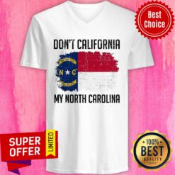 Funny Don't California My North Carolina V-neck