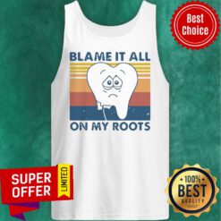 Funny Tooth Blame It All On My Roots Vintage Retro Tank Top