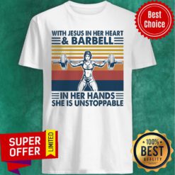 Funny With Jesus In Her Heart And Barball In Her Hands She Is Unstoppable Shirt