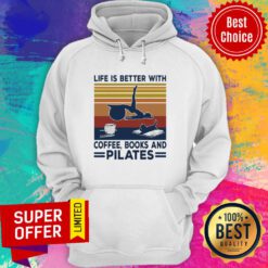 Girl And Cat Life Is Better With Coffee Books And Pilates Vintage Retro Hoodie