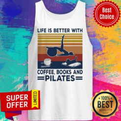 Girl And Cat Life Is Better With Coffee Books And Pilates Vintage Retro Tank Top