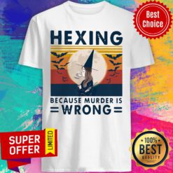 Halloween Witch Hexing Because Murder Is Wrongs Vintage Shirt