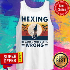 Halloween Witch Hexing Because Murder Is Wrongs Vintage Tank Top
