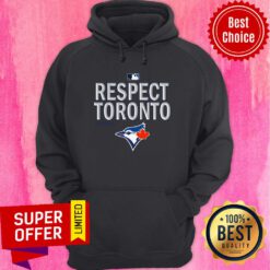 Awesome Respect Toronto Blue Jays Hoodie